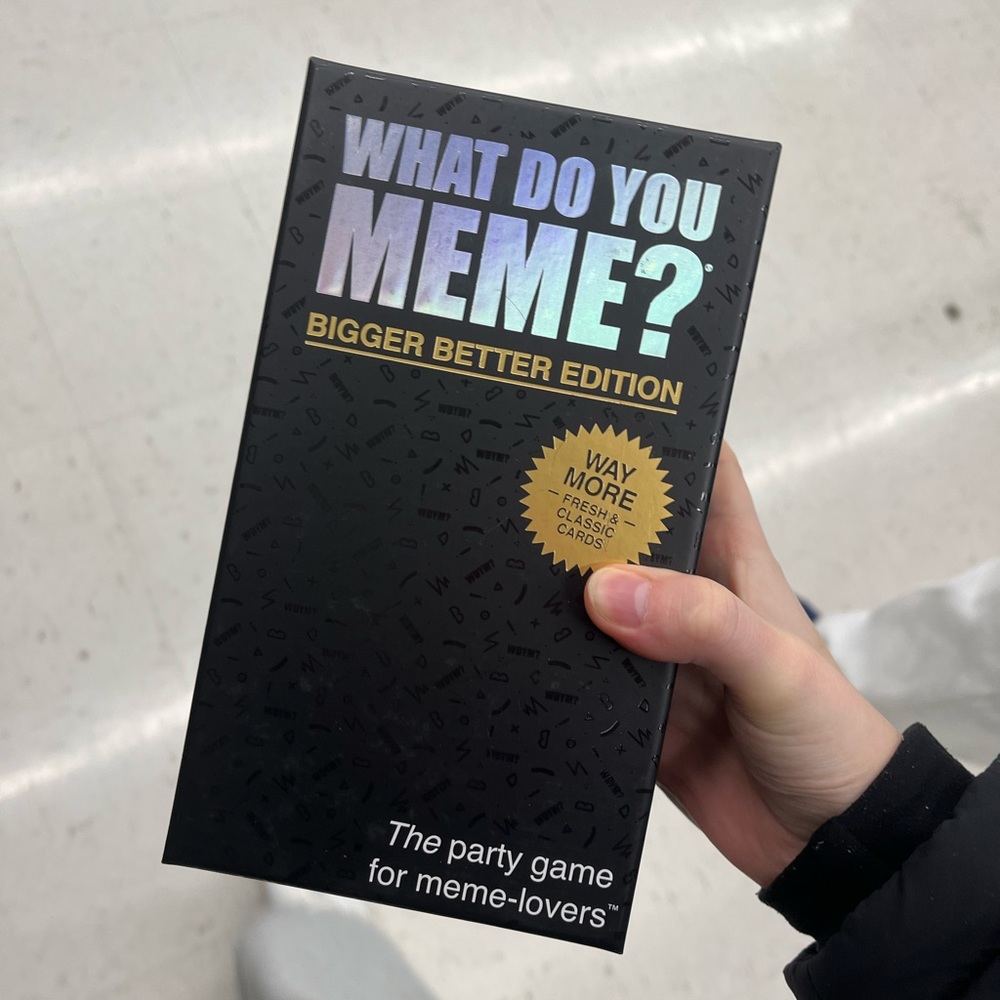 What do you meme bigger better edition